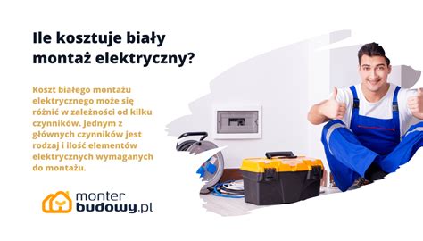 Ile kosztuje biały montaż elektryczny Cennik 2024 MonterBudowy