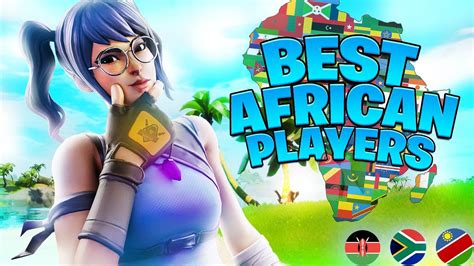 Ranking The Top 5 Best African Fortnite Players Best South African