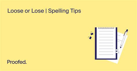 Loose or Lose? | Spelling Tips | Proofed's Writing Tips