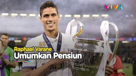 Pesan Menyentuh Raphael Varane Usai Resmi Umumkan Gantung Sepatu YouTube