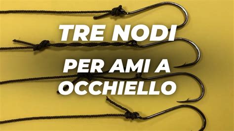 3 NODI Per Legare Un AMO Da PESCA A OCCHIELLO Surfcasting Tips YouTube