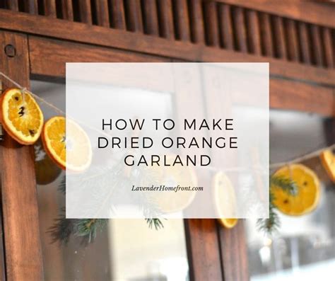 how to make dried orange garland