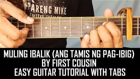 Muling Ibalik Ang Tamis Ng Pag Ibig By First Cousin Easy Guitar