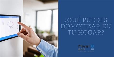 Qué puedes domotizar en tu hogar Nivel 0 BCN