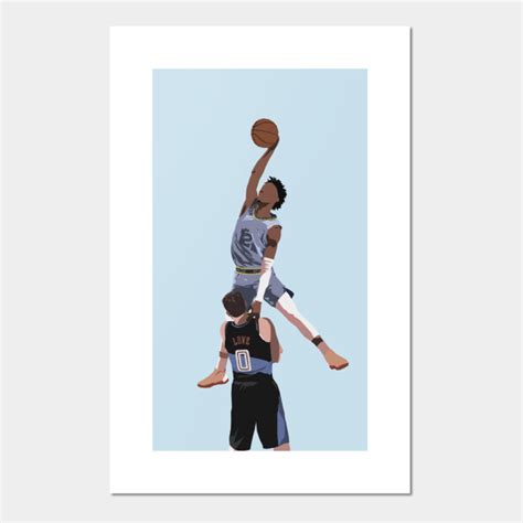 Ja Morant Almost Dunks On Kevin Love Ja Morant Posters And Art