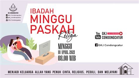 Ibadah Minggu Paskah Ketiga Gkj Condongcatur Minggu 18 April 2021