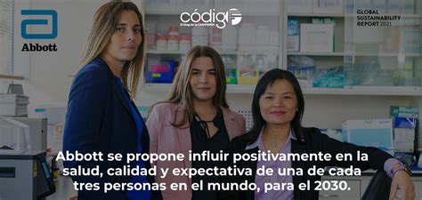 Abbott Se Propone Influir Positivamente En La Salud Calidad Y