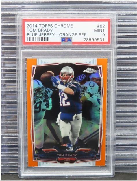 2014 Topps Chrome Tom Brady Orange Refractor 62 PSA 9 New England