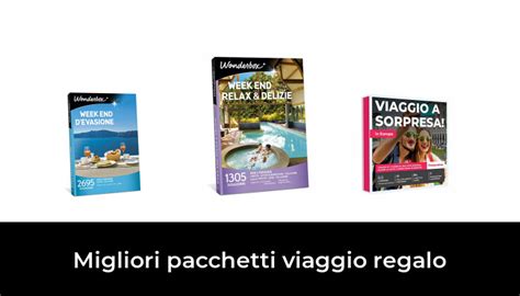 49 Migliori Pacchetti Viaggio Regalo Nel 2022 Secondo 123 Esperti