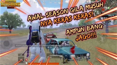 Awal Season Pubg Mobile Musuh Nya Keras Keras Pubg Mobile Youtube