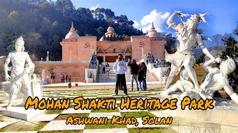 Mohan Shakti Heritage Park Ashwani Khad Solan Himachal Out Of