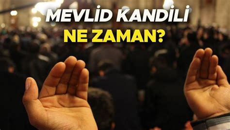 Mevl D Kand L Tar H Mevlid Kandili Ne Zaman Mevlid Kandili