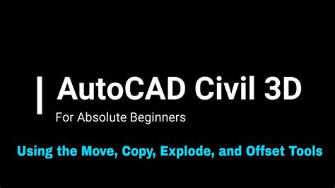 Autocad Civil D Using The Move Copy Explode And Offset Tools To