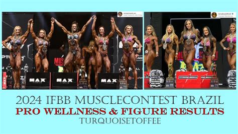 Ifbb Musclecontest Brazil Pro Wellness And Figure Results Youtube