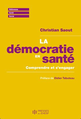 La démocratie en santé Comprendre et sengager Livre