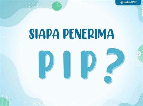 Pip Kapan Cair Cek Info Terbaru Dan Daftar Penerima Via Hp Di