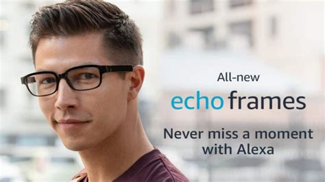 Amazon releases updated smart glasses Frames Echo with Alexa - Virtual ...