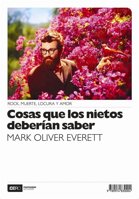 Cosas Que Los Nietos Deberían Saber By Mark Oliver Everett Goodreads