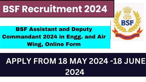 BSF Assistant And Deputy Commandant Recruitment 2024 IMPORTANT