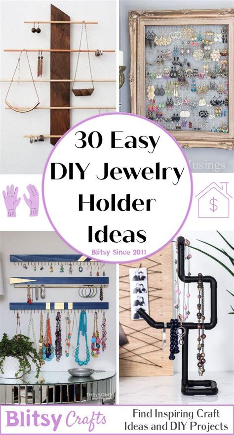 30 Easy DIY Jewelry Holder Ideas To Organize Blitsy