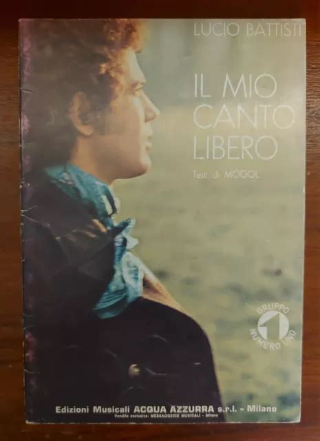 Spartito Sheet Music Lucio Battisti Il Mio Canto Libero Eur 1200