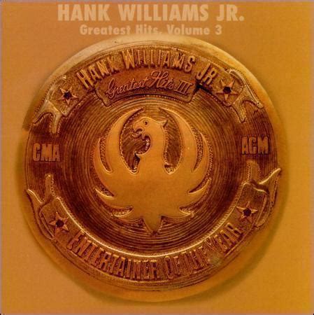 Hank Williams Jr - Greatest Hits III – The Record Shoppe