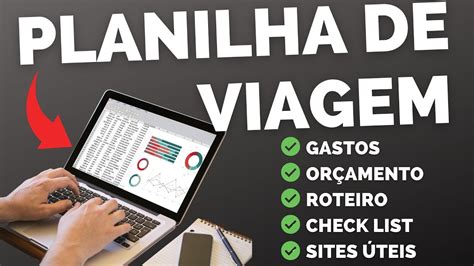 Planilha de Viagem Planejamento CUSTOS e ROTEIROS GRÁTIS YouTube