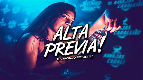 ALTA PREVIA 2023 ENGANCHADO FIESTERO LO MAS NUEVO DJ DON FEAT