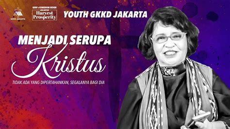 Ibadah Youth Gkkd Jakarta Juli Pkl Wib Youtube