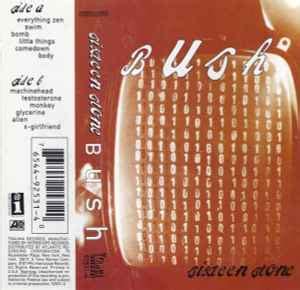 Bush - Sixteen Stone (1994, SR, Dolby HX Pro, B NR, Cassette) | Discogs