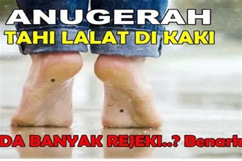 Punya Tahi Lalat Di Kaki Benarkah Itu Merupakan Tanda Rezeki Dapat