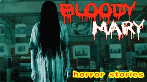 Bloody Mary Horror Story Scary Stories YouTube