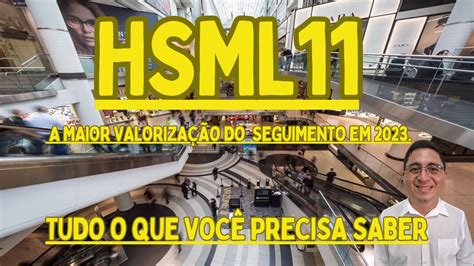 HSML11 FUNDO DE SHOPPING A MAIOR VALORIZAÇÃO DE 2023 VALE A PENA