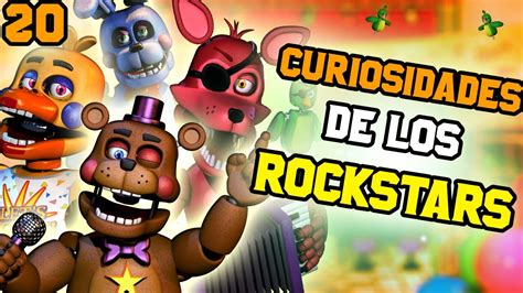 Curiosidades De Los Animatronicos Rockstars Fnaf Youtube