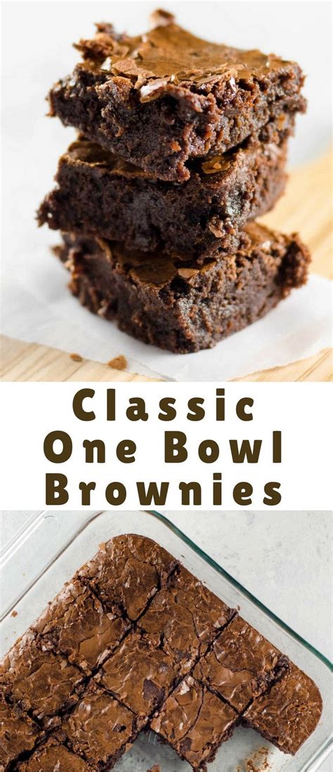 Irresistibly Fudgy One Bowl Brownies Are Happening Now And Forevermore Best Brownie Recipe