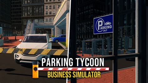 Parking Tycoon Business Simulator Youtube