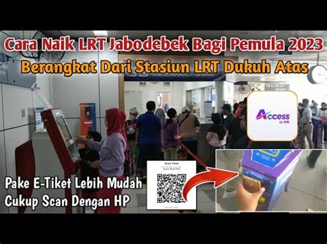 Tutorial Cara Naik Lrt Jabodebek Bagi Pemula Pake E Tiket Lebih