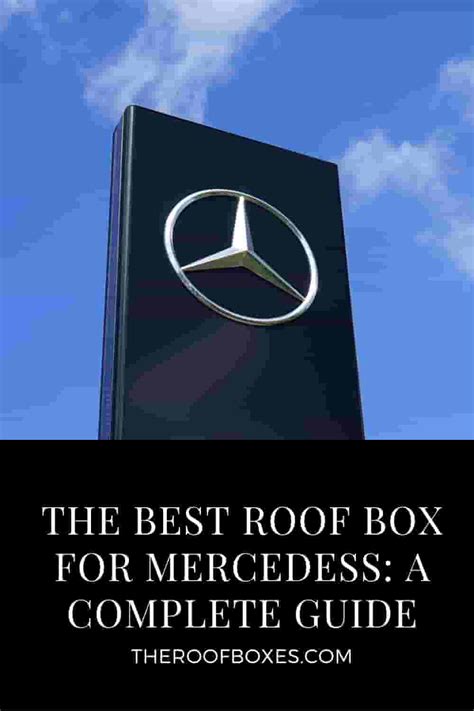 The Best Mercedes Roof Box Reviews and Comparisons - The Roof Boxes