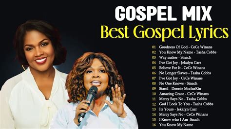 Goodness Of God Gospel Mix Best Gospel Lyrics Of Cece Winans Tasha