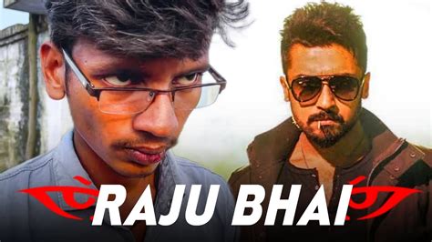 Anjaan Suriyas Transformation To Raju Bhai Spoof Dream Filmmaker