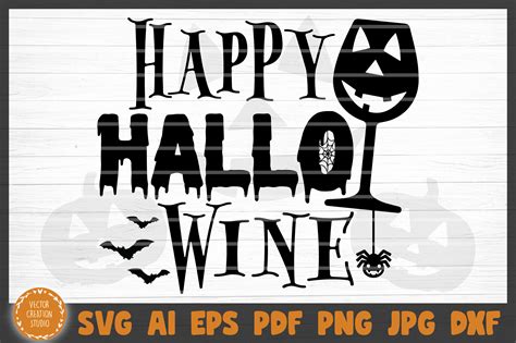 Happy Hallo Wine Svg Cut File By Vectorcreationstudio Thehungryjpeg