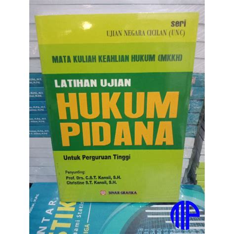 Jual Buku Latihan Ujian Hukum Pidana Prof Drs C S T Kansil S H