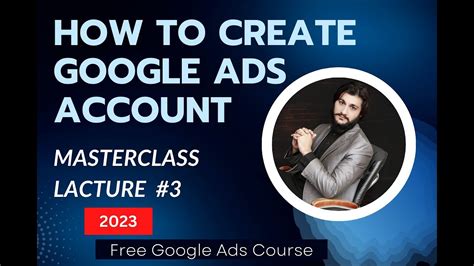 Google Ads Account Kaise Banaye Full Guide How To Create Google Ads