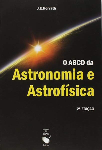 Pdf O Abcd Da Astronomia E Astrof Sica Books Forage