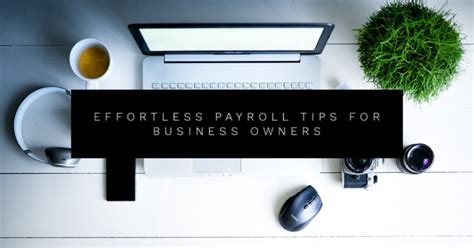 Effortless Payroll Tips For Business Owners Digitaladblog