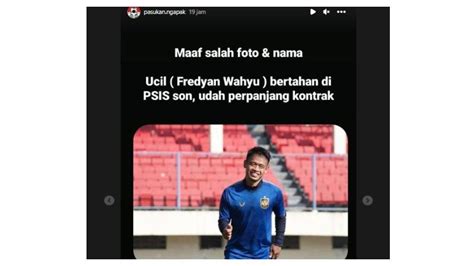 Kabar Gembira Panser Biru Snex Fredyan Wahyu Ucil Bertahan Di Psis