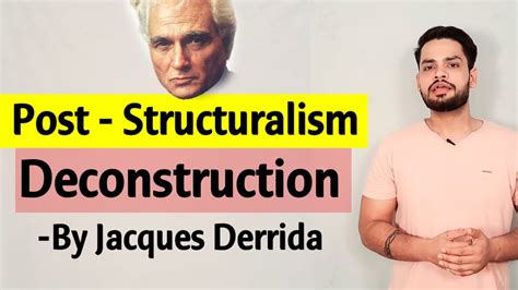 Deconstruction Post Structuralism By Jacques Derrida In Hindi Youtube