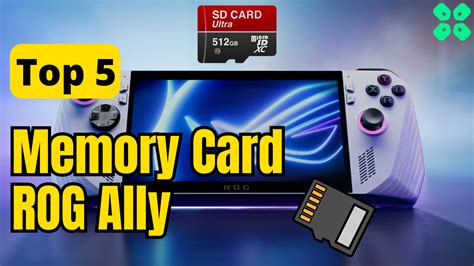 Best Micro Sd Card For Rog Ally Top 5 Picks Of 2023