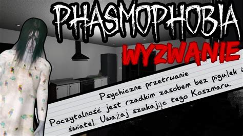 Psychiczne Przetrwanie Wyzwanie Phasmophobia YouTube