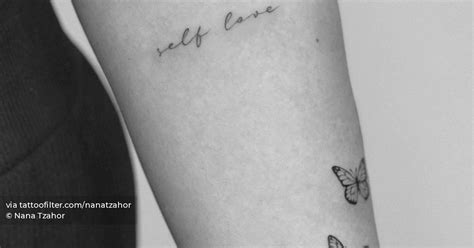 Self Love Lettering Tattoo Located On The Inner